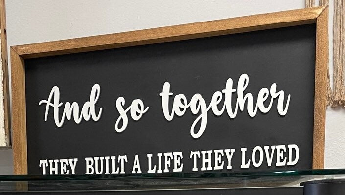 And So Together They Built A Life They Loved Sign | Master Bedroom Sign | Framed Wood Sign