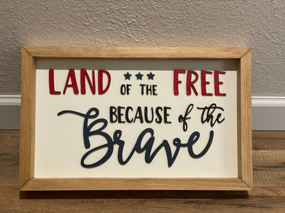 Land of the Free Because of the Brave Wall Sign | Wood Decor | 3D Lettering | Handmade Sign| Patriotic Sign