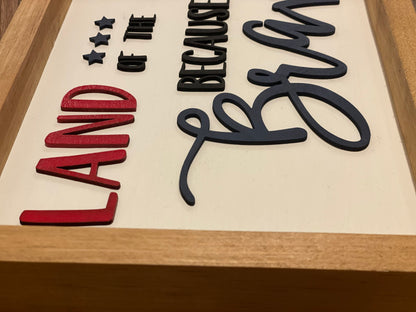 Land of the Free Because of the Brave Wall Sign | Wood Decor | 3D Lettering | Handmade Sign| Patriotic Sign