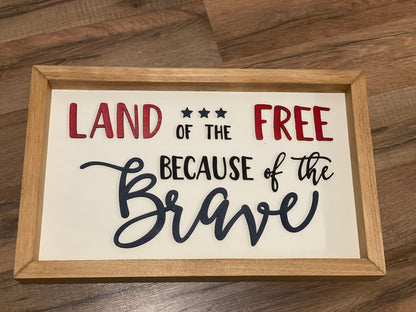 Land of the Free Because of the Brave Wall Sign | Wood Decor | 3D Lettering | Handmade Sign| Patriotic Sign